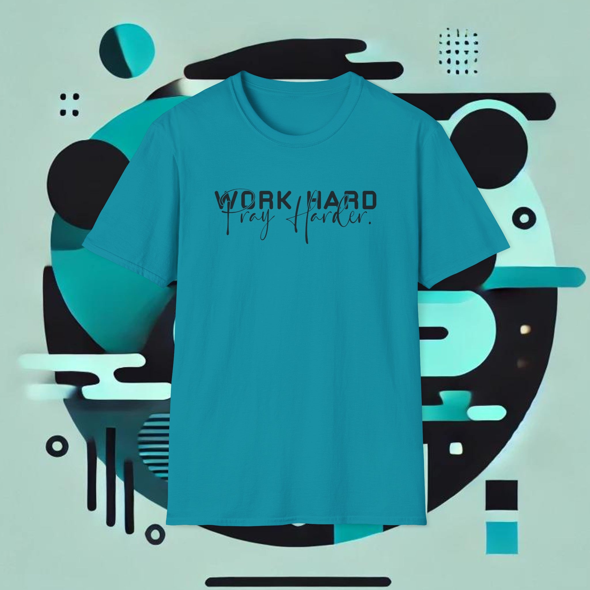 Work Hard Pray Harder T-Shirt – Unisex Soft-Style Comfort
