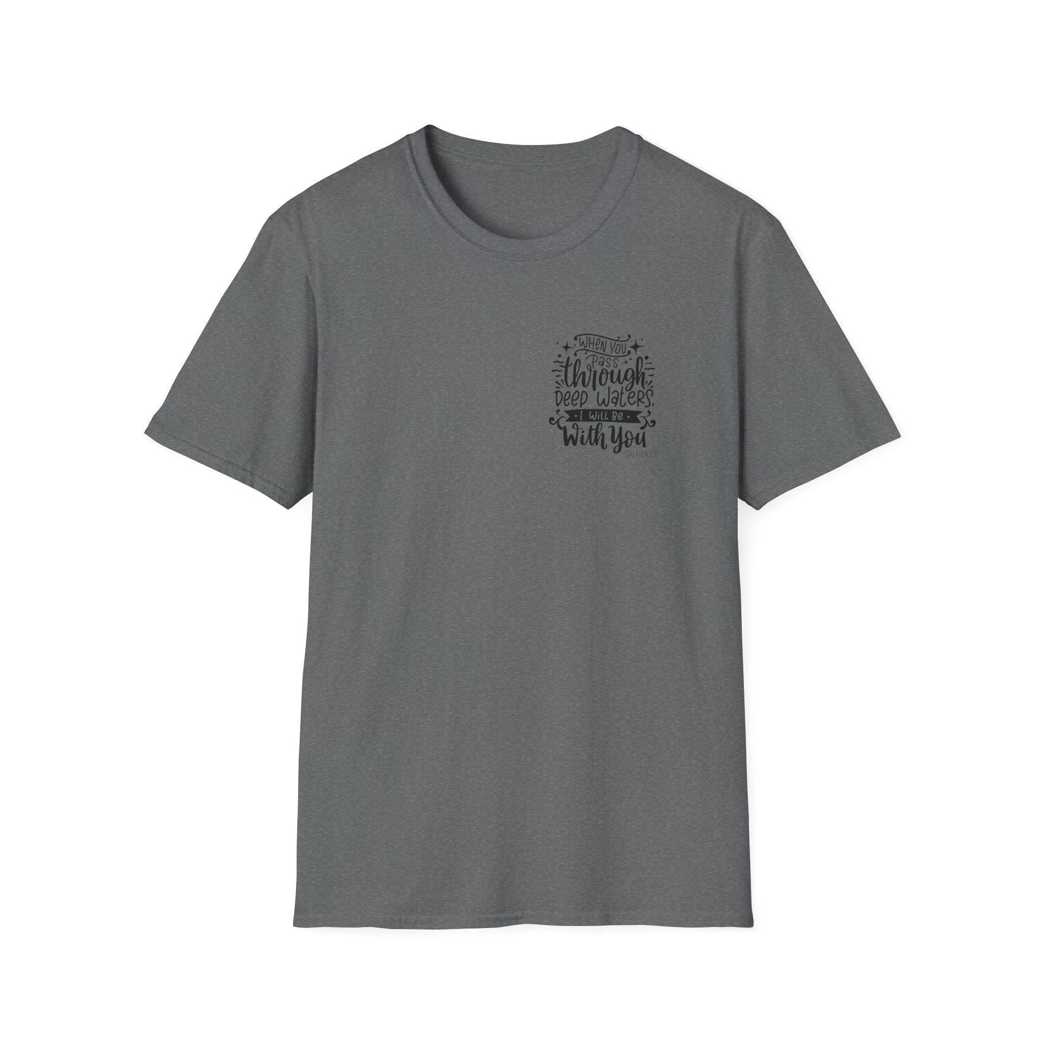 Isiah 43:2 Unisex Softstyle T-Shirt