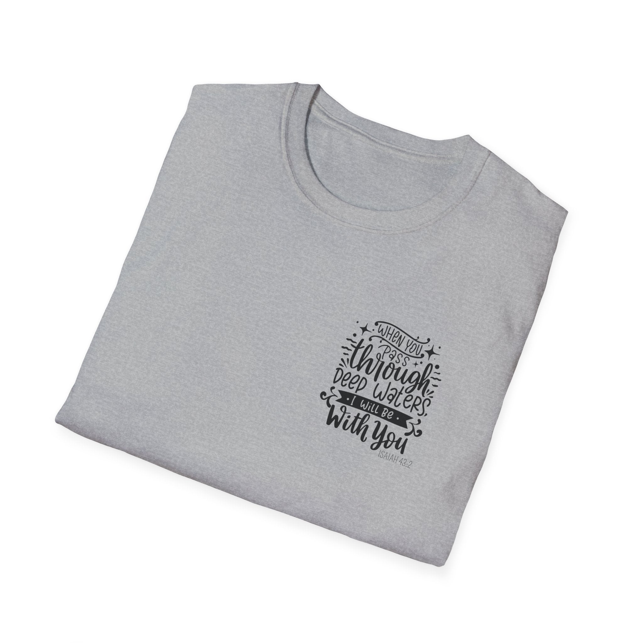 Isiah 43:2 Unisex Softstyle T-Shirt
