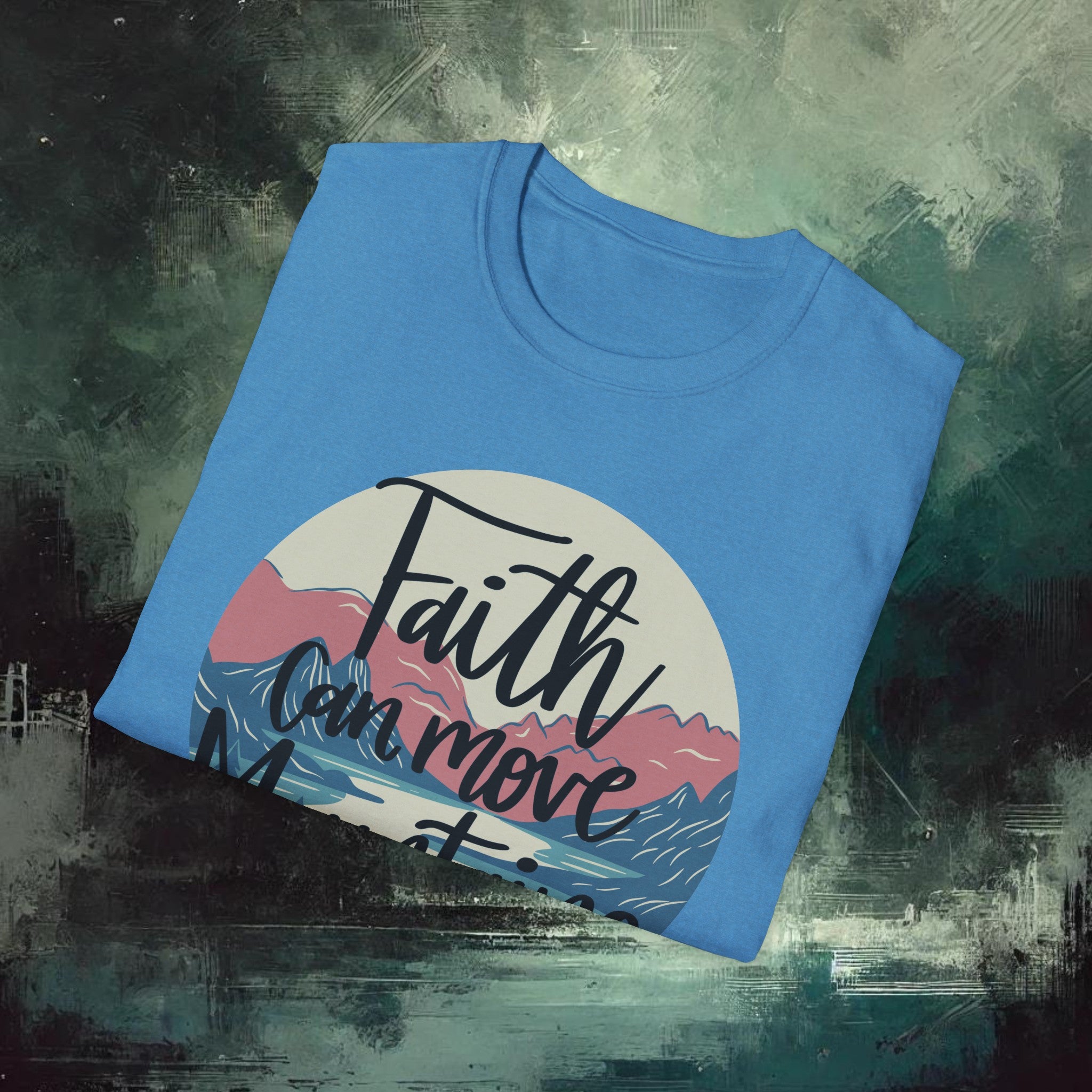 Moving Mountain with Faith Softstyle T-Shirt