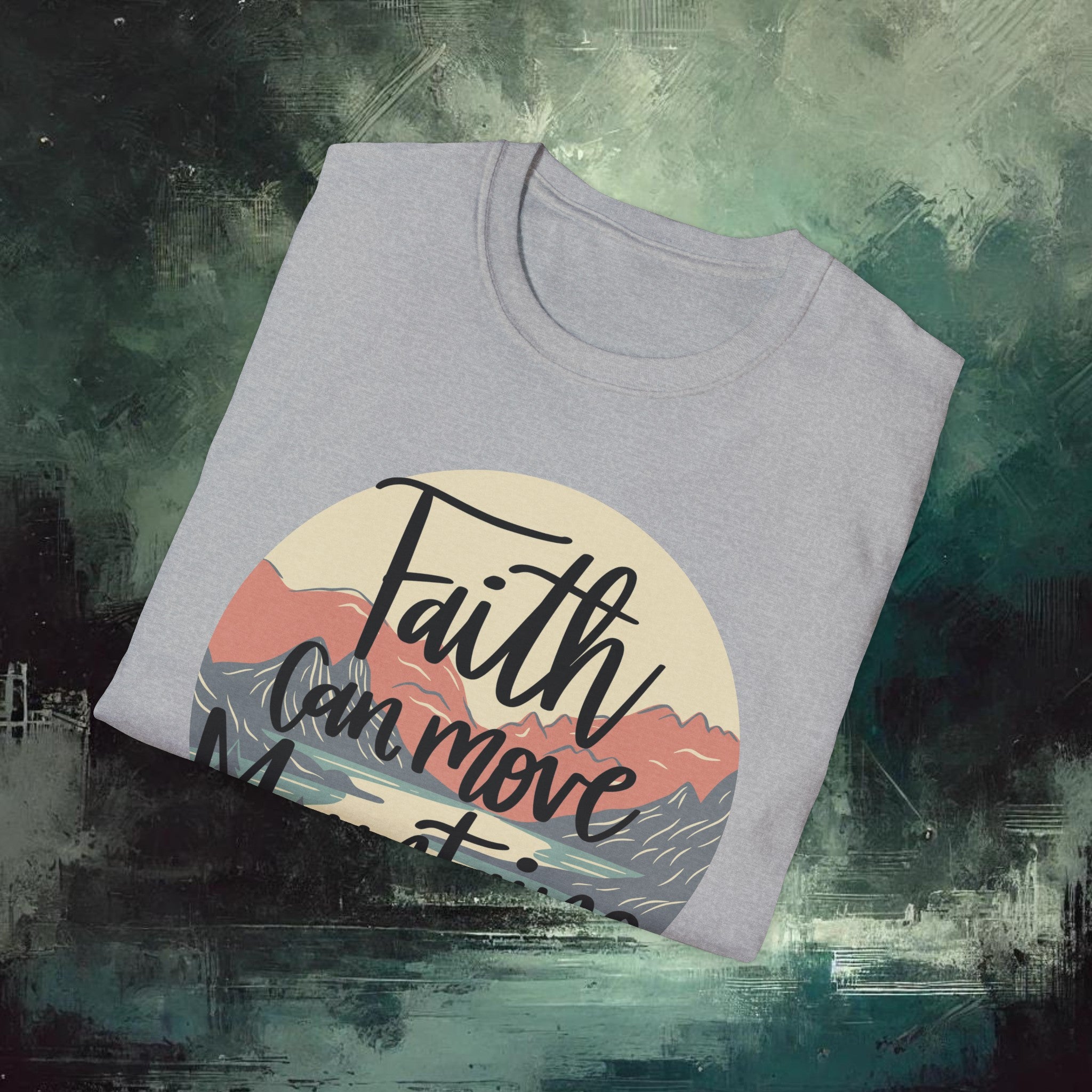 Moving Mountain with Faith  Softstyle T-Shirt