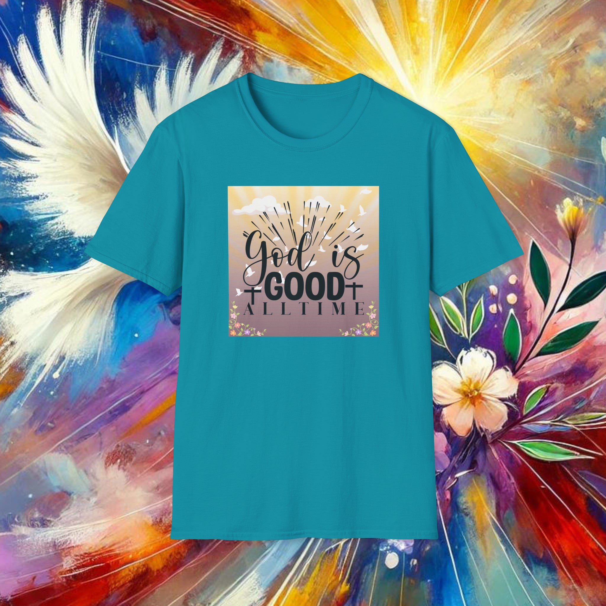 Good is Good All The Time T-Shirt