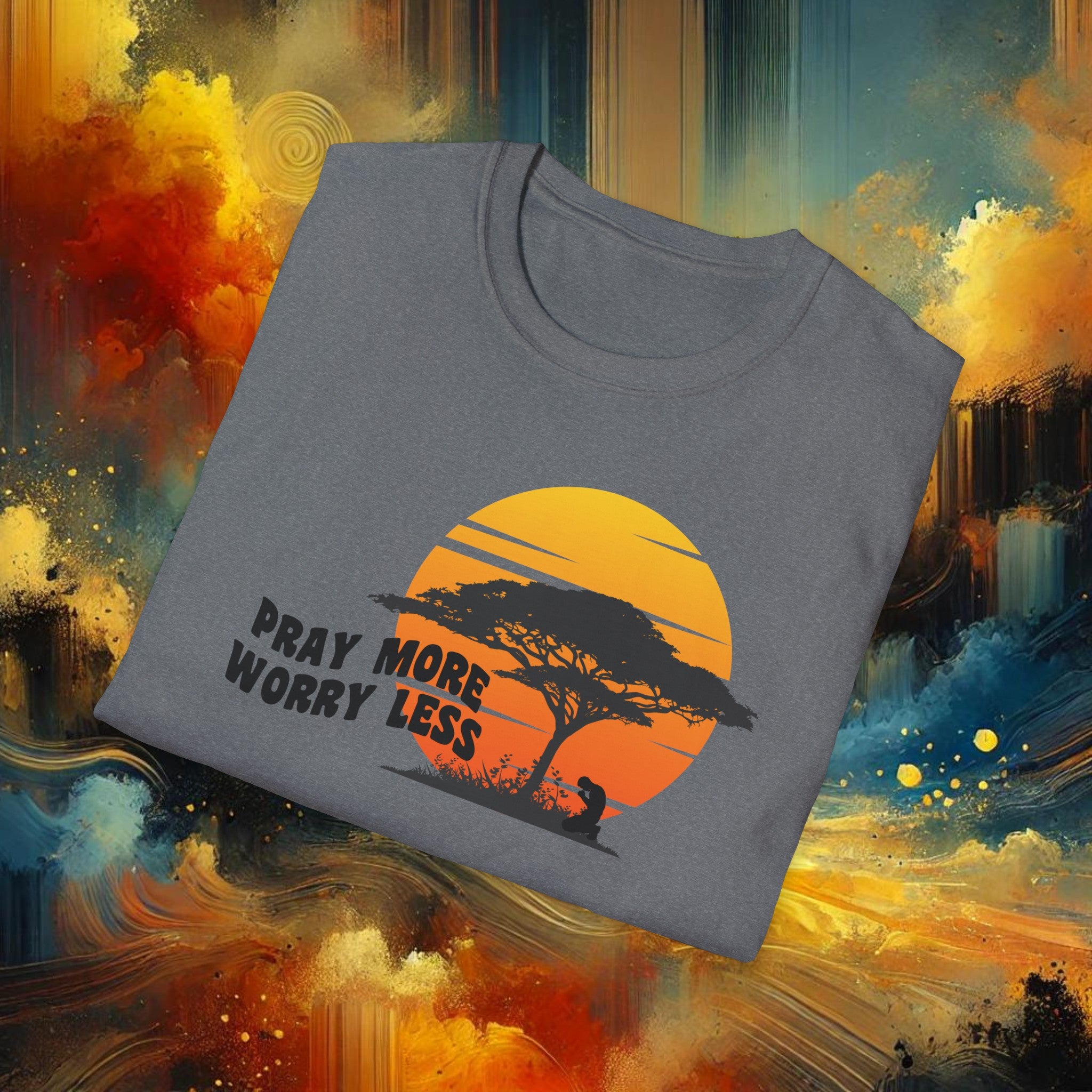 Pray More Worry Less T-Shirt