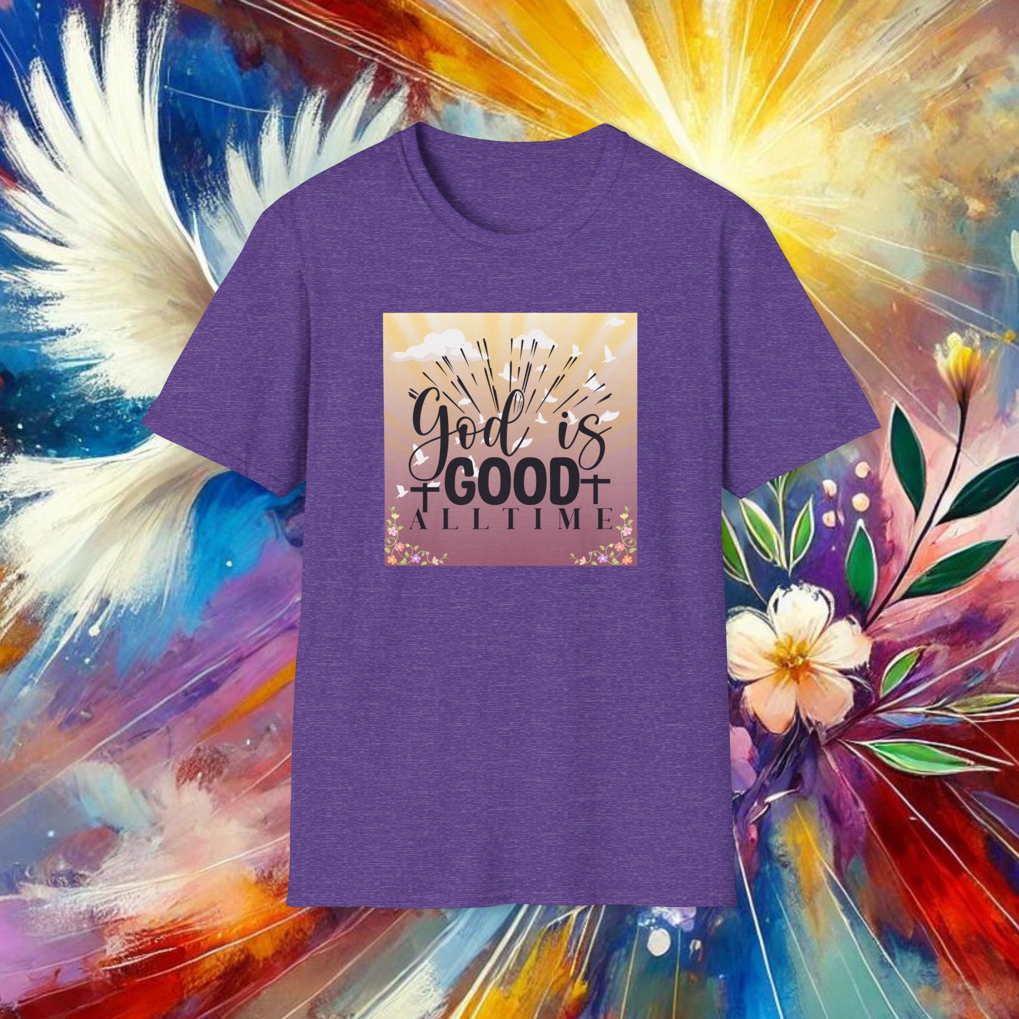 Good is Good All The Time T-Shirt