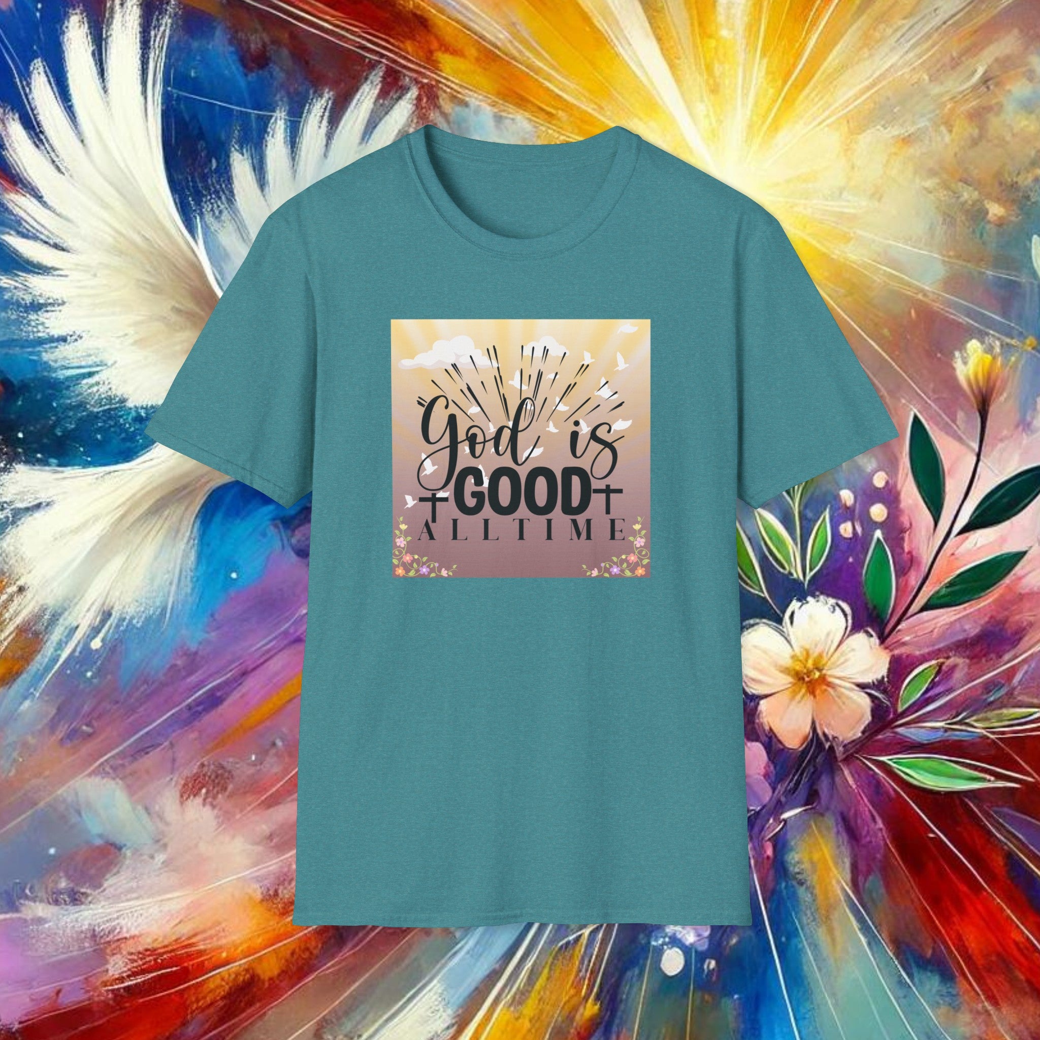 Good is Good All The Time T-Shirt