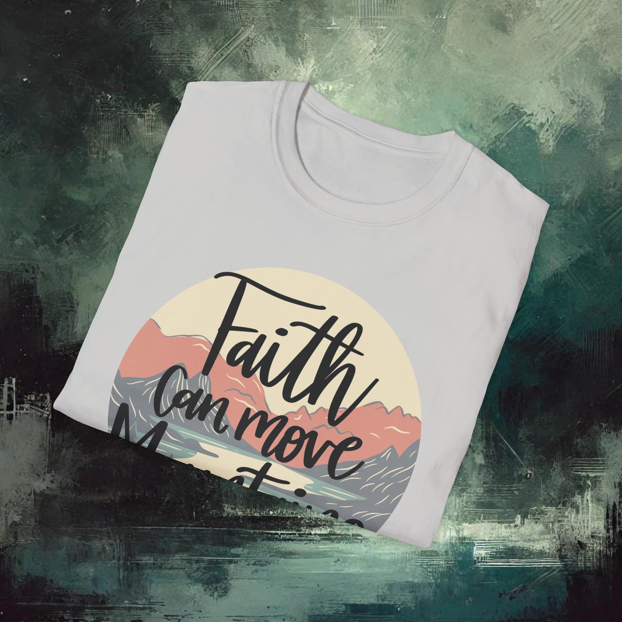 Moving Mountain with Faith  Softstyle T-Shirt