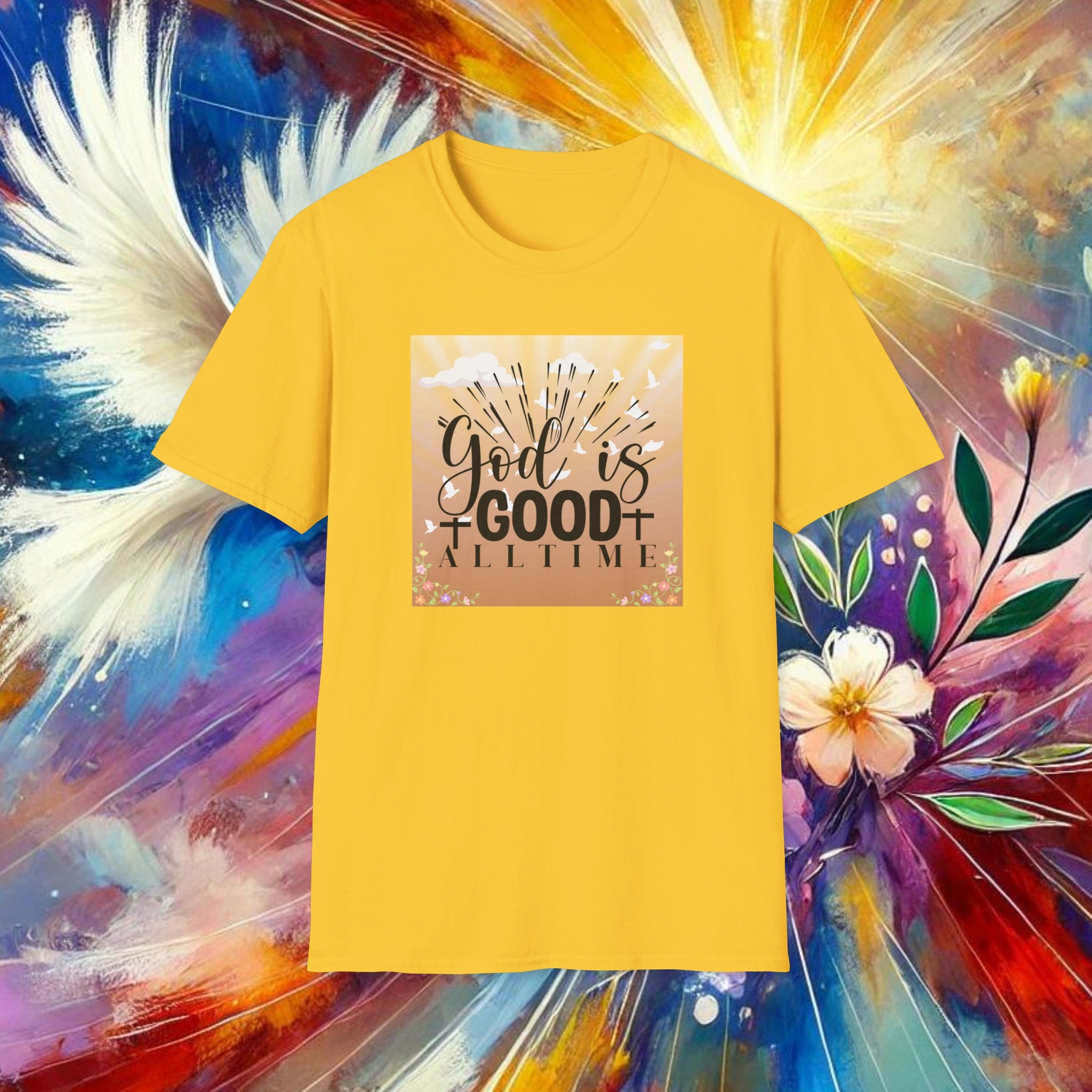 Good is Good All The Time T-Shirt