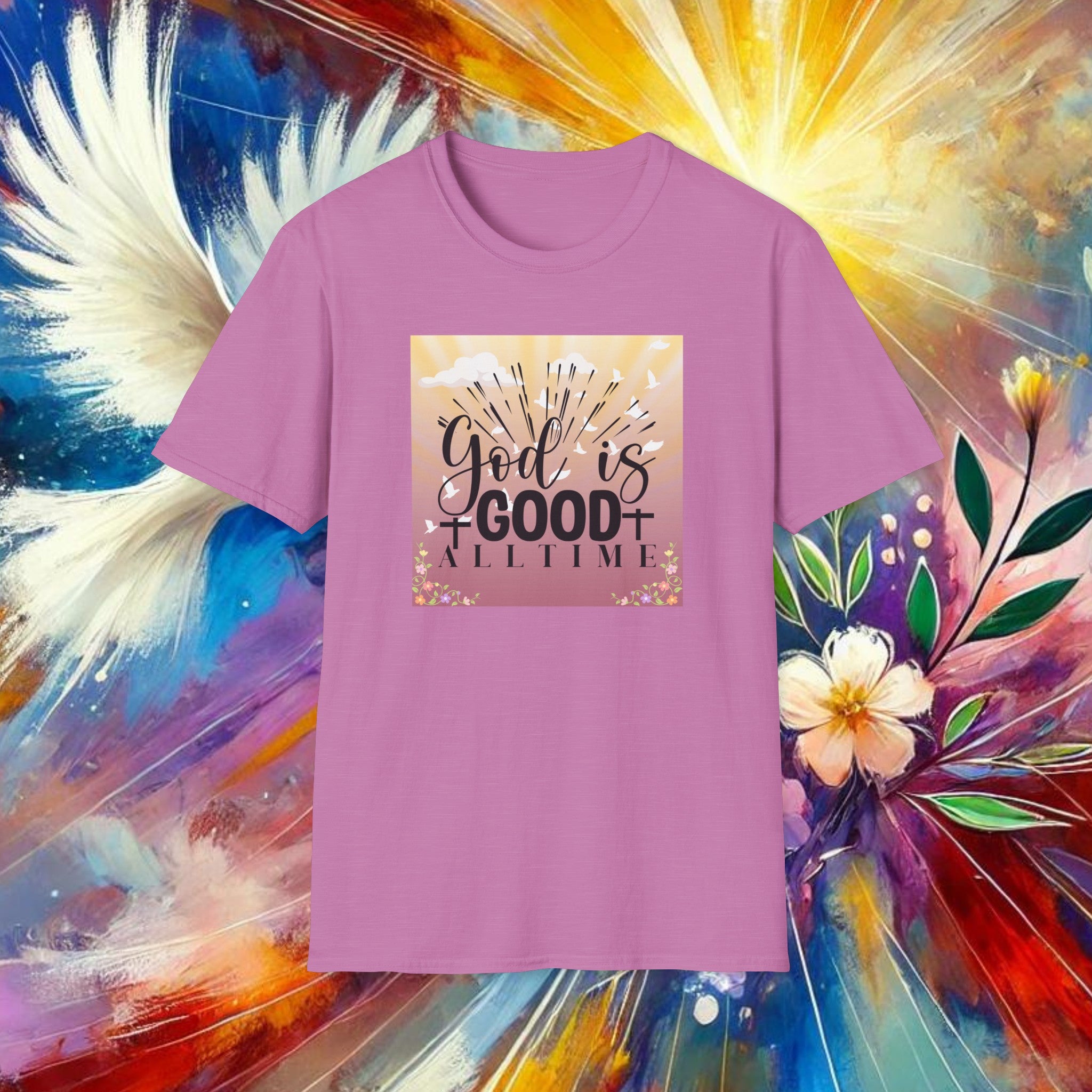 Good is Good All The Time T-Shirt